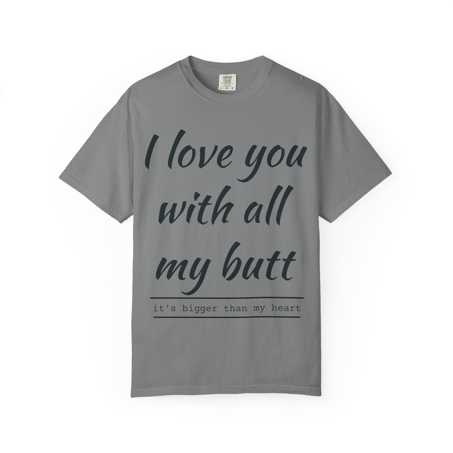 I Love You With All My Butt