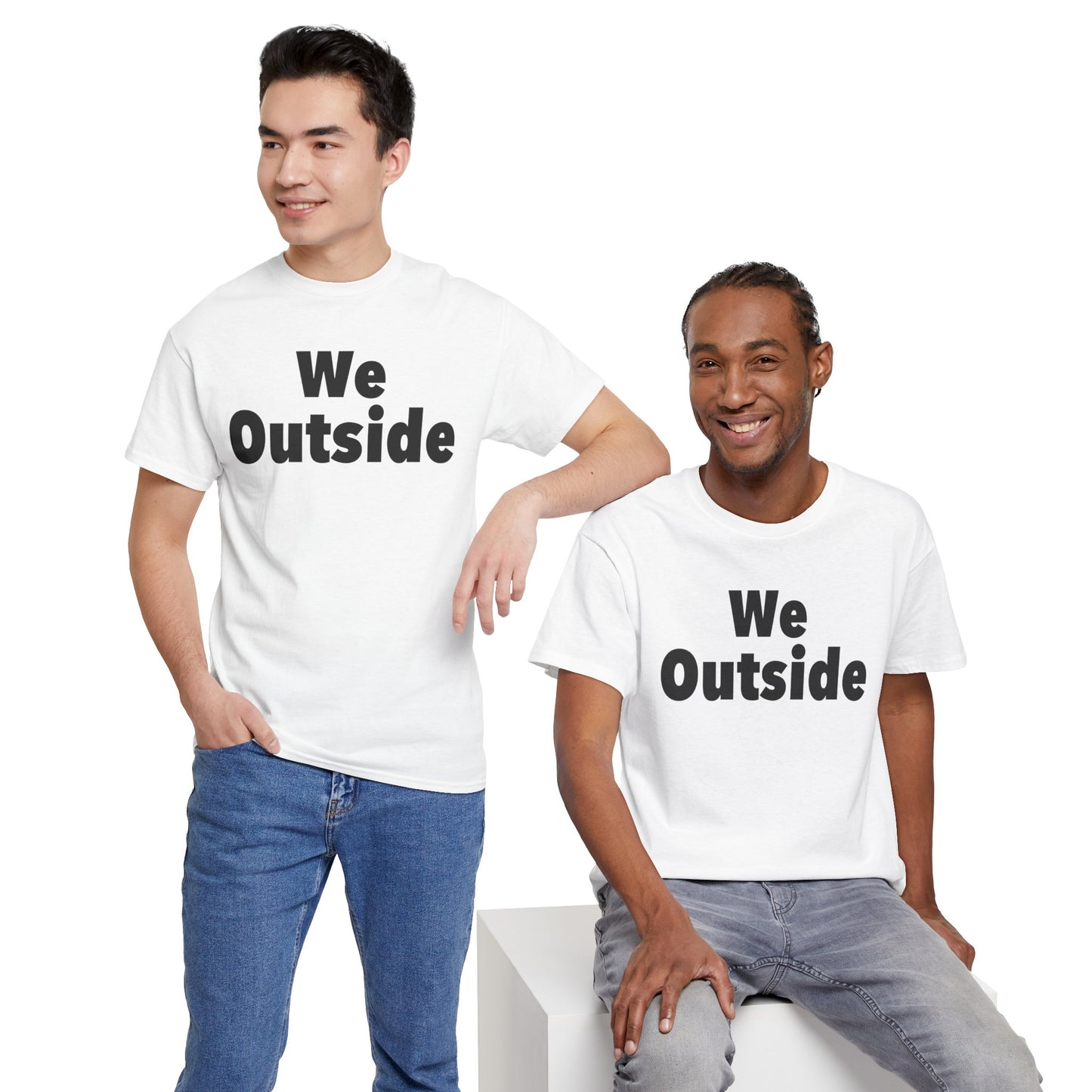 We Outside