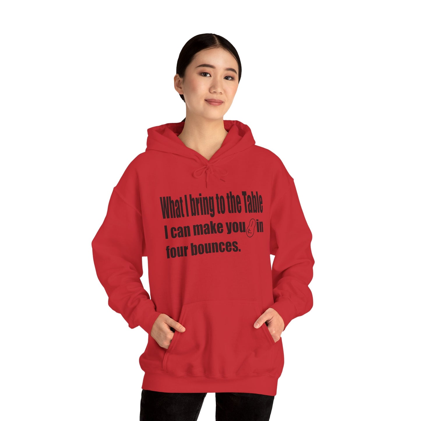 What I Bring to the Table-Hoodie