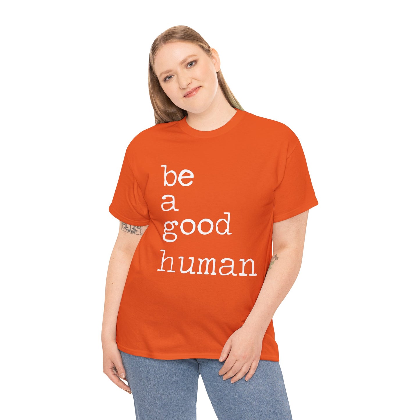 Be a Good Human