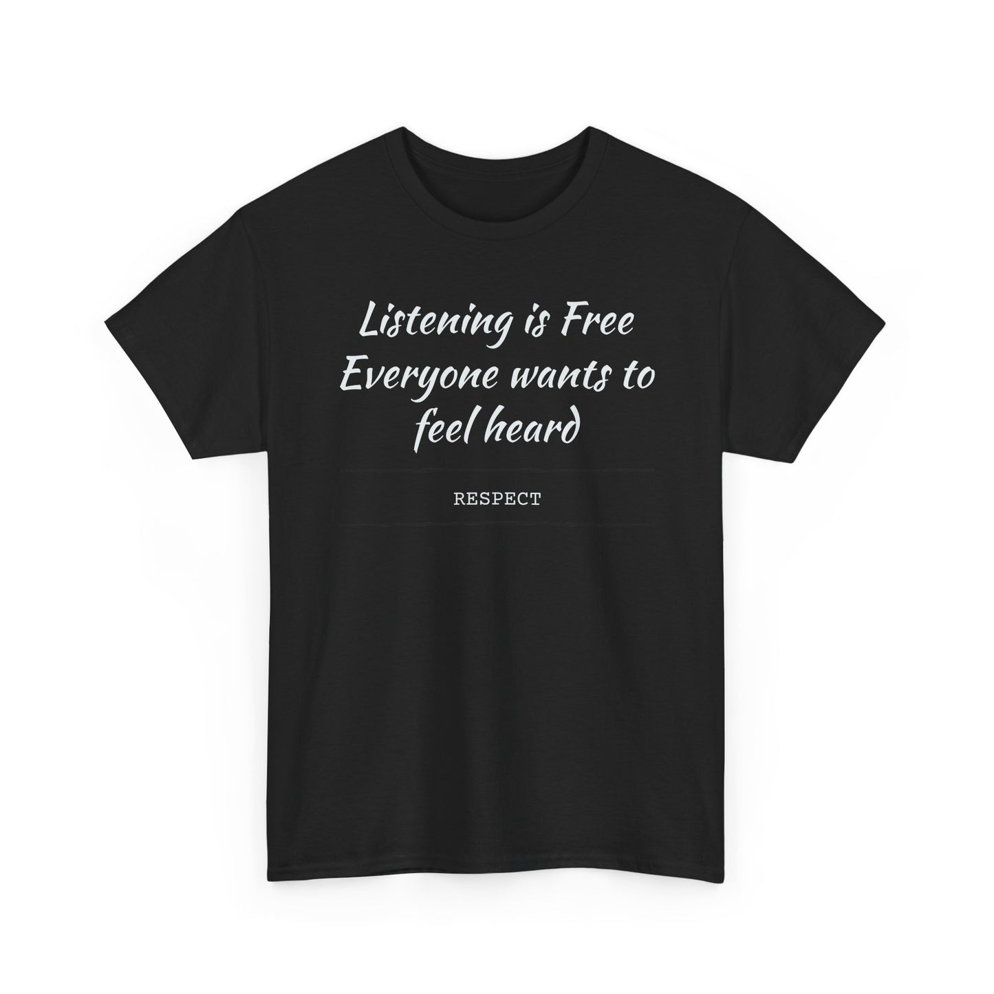 Listening is Free, Feel Heard