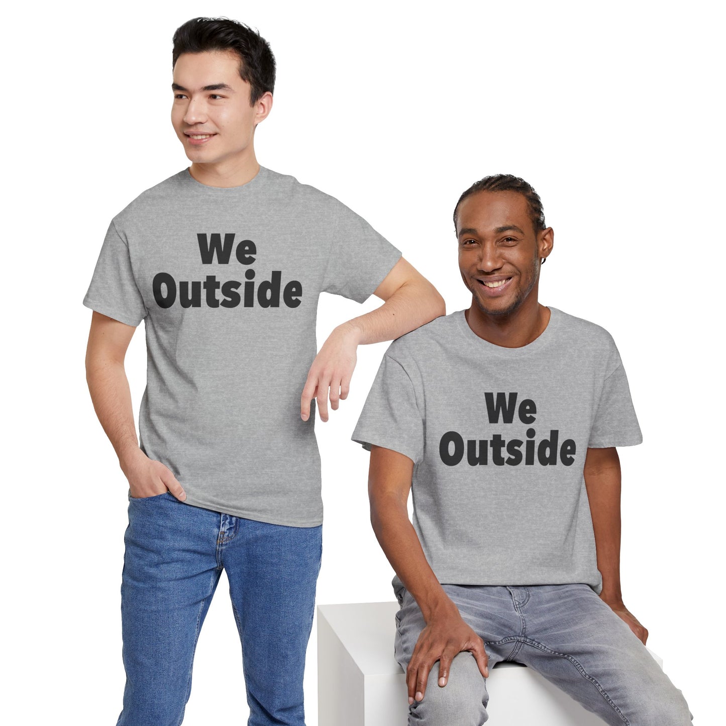 We Outside