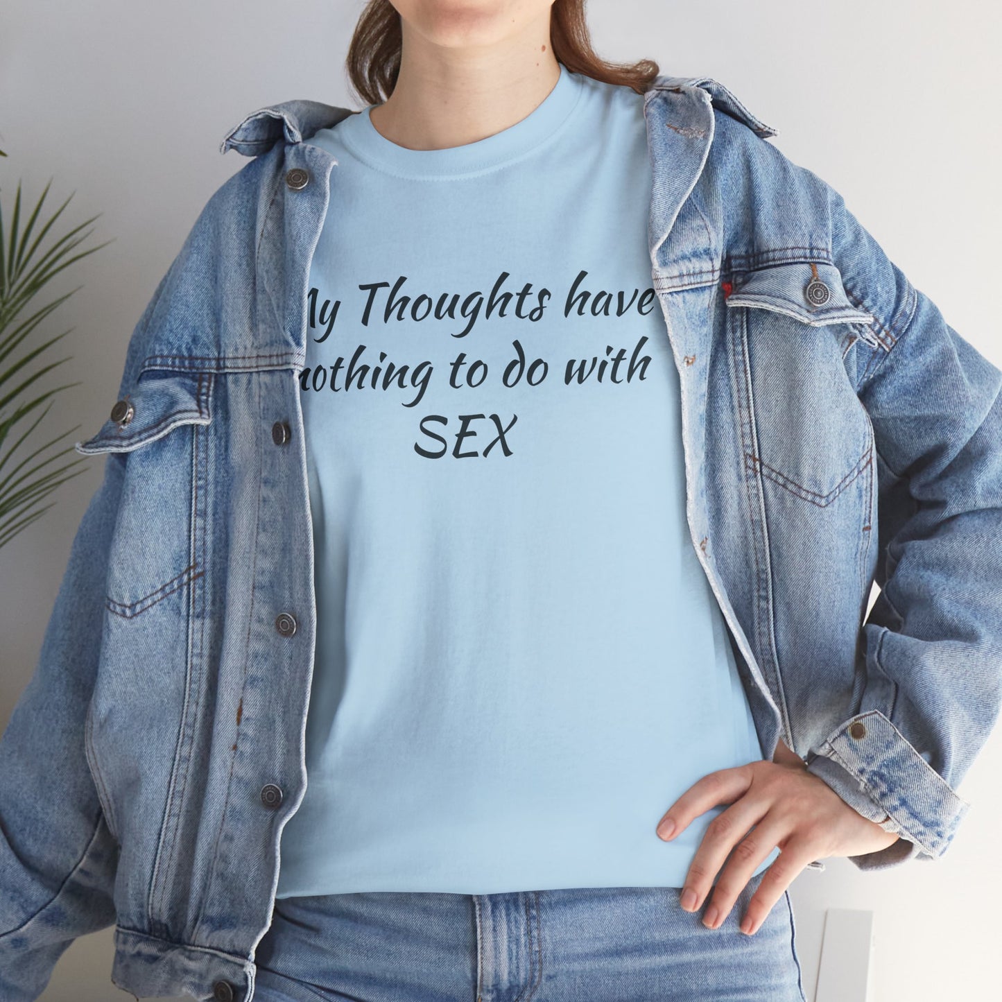 My Thoughts Have Nothing to Do with SEX