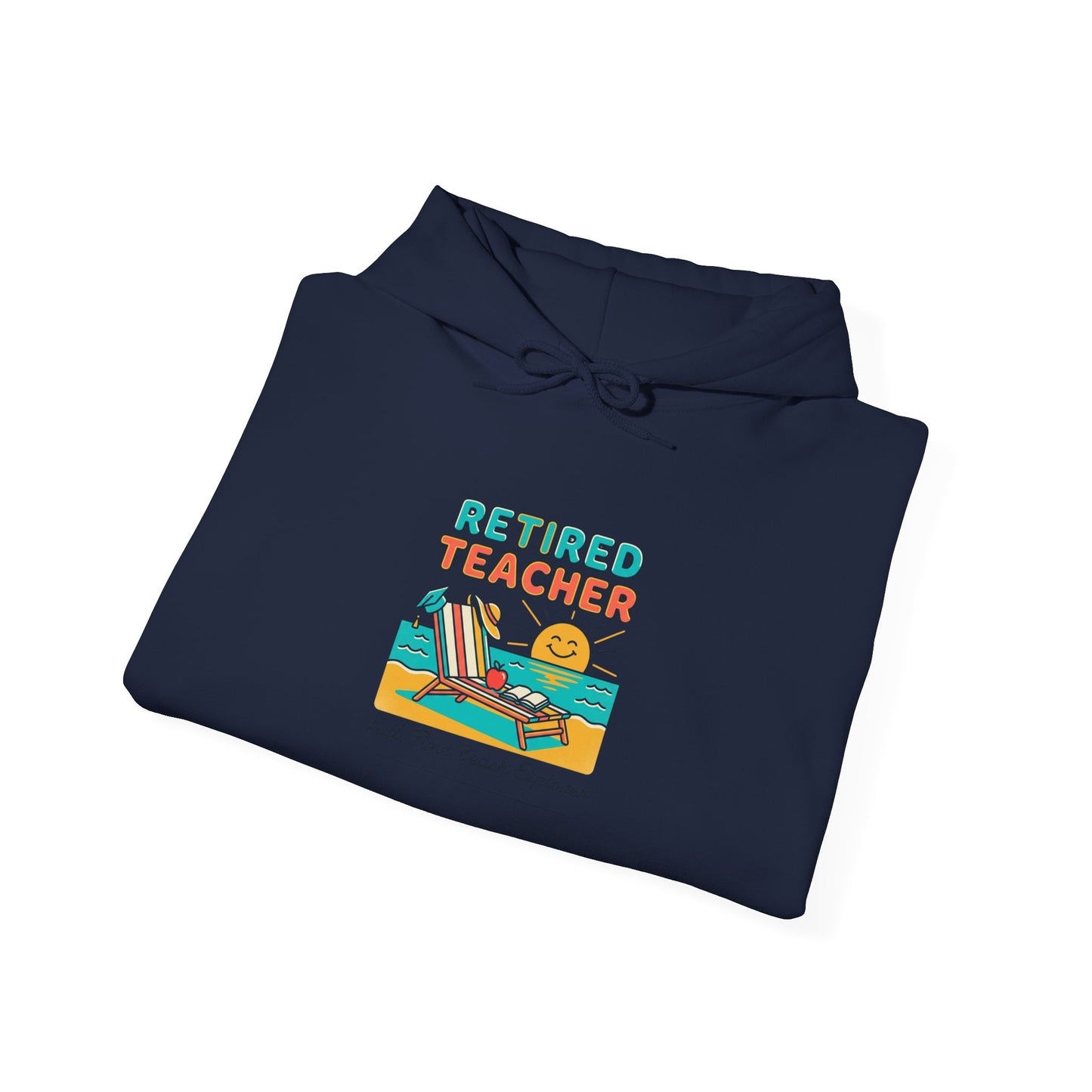 Retired Teacher Hoodie | Retirement, Beach Life, Custom Year