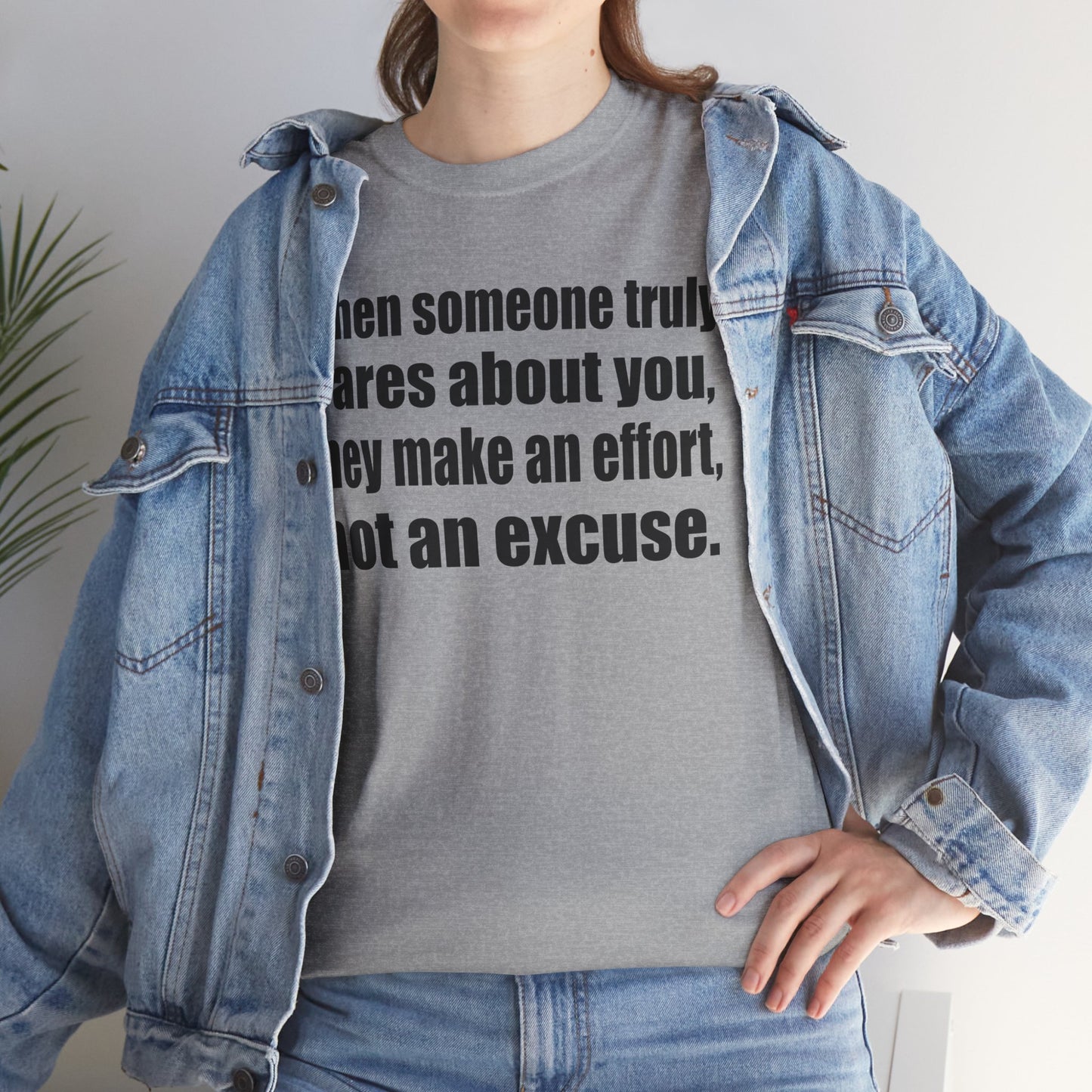 When Someone Truly Cares About You, They Make an Effort, Not an Excuse