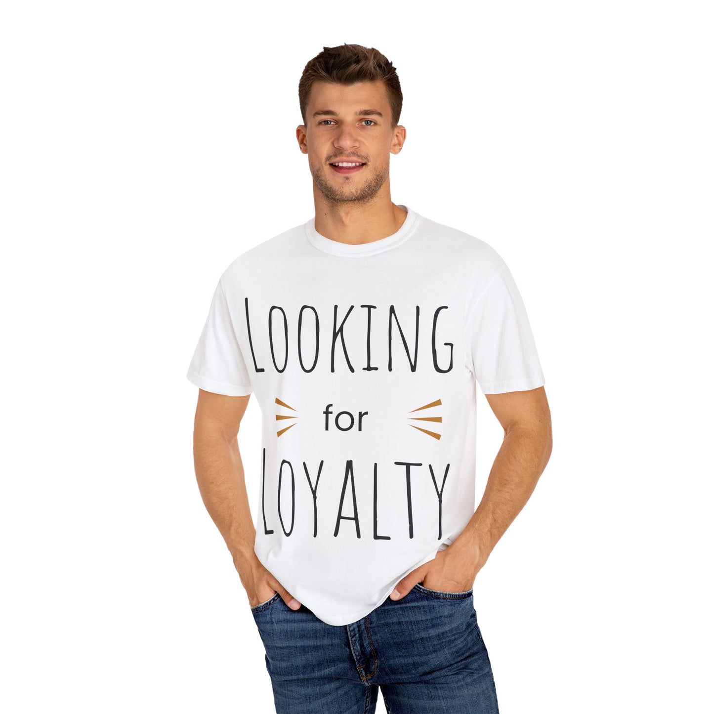 Looking for Loyalty-Dyed T