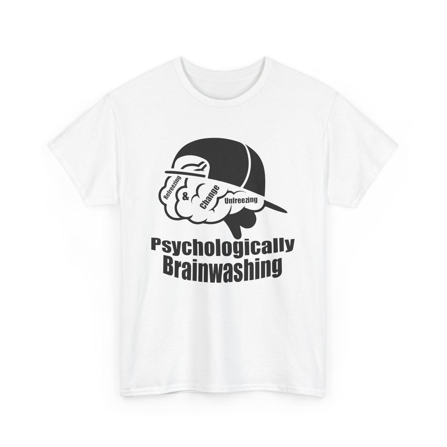 Psychologically Brainwashing - Trendy Graphic T-Shirt for Creative Minds