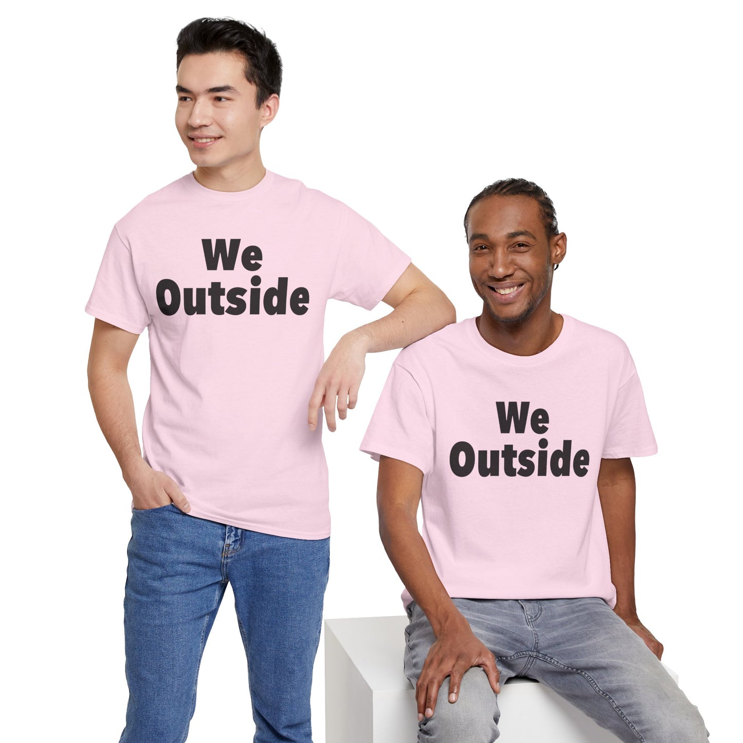 We Outside