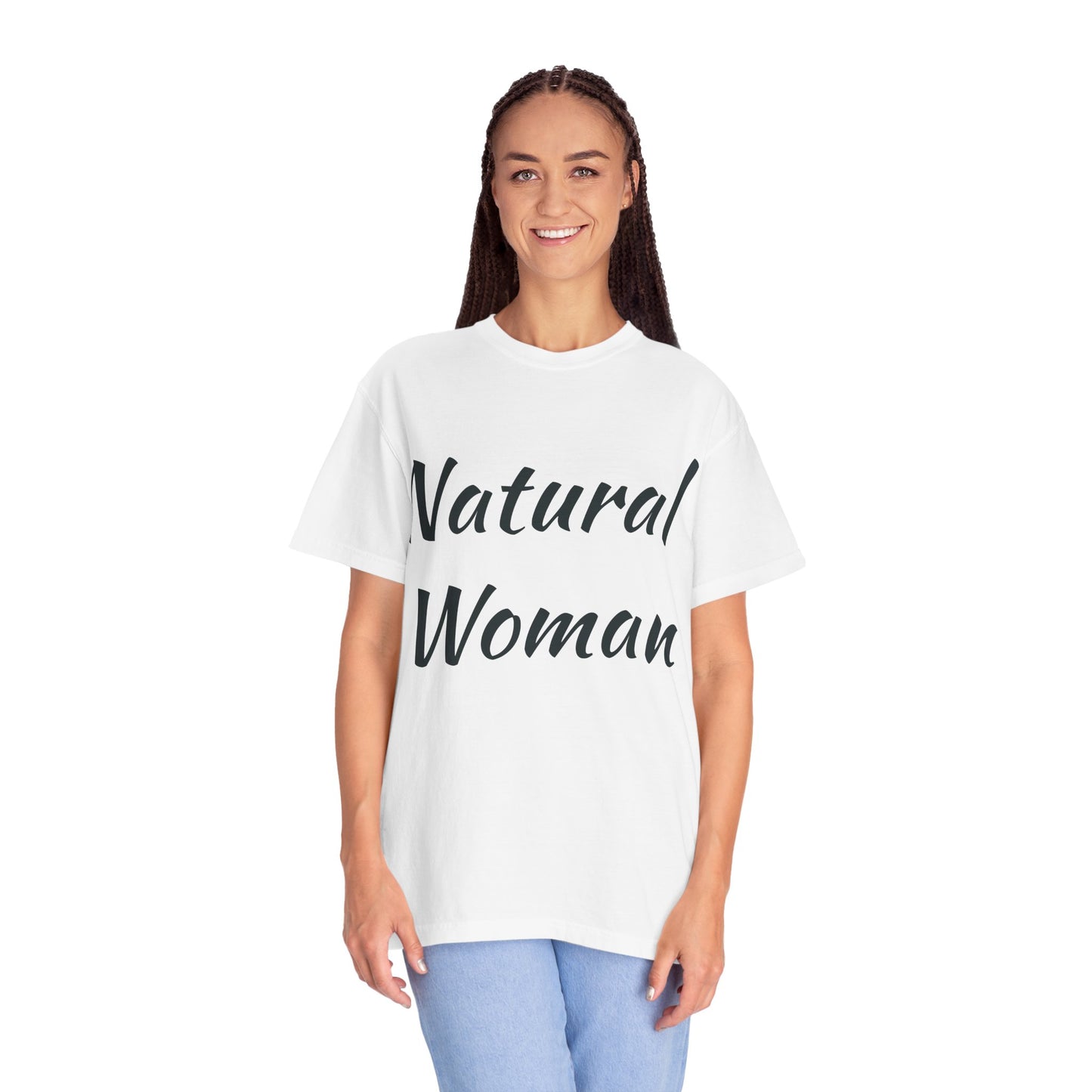 Natural Woman Unisex Garment-Dyed T-Shirt