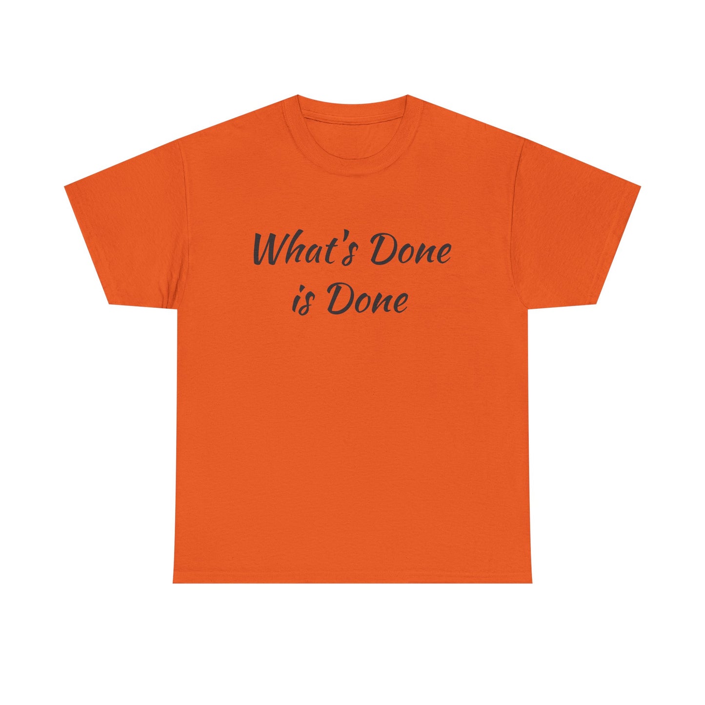 What's Done is Done