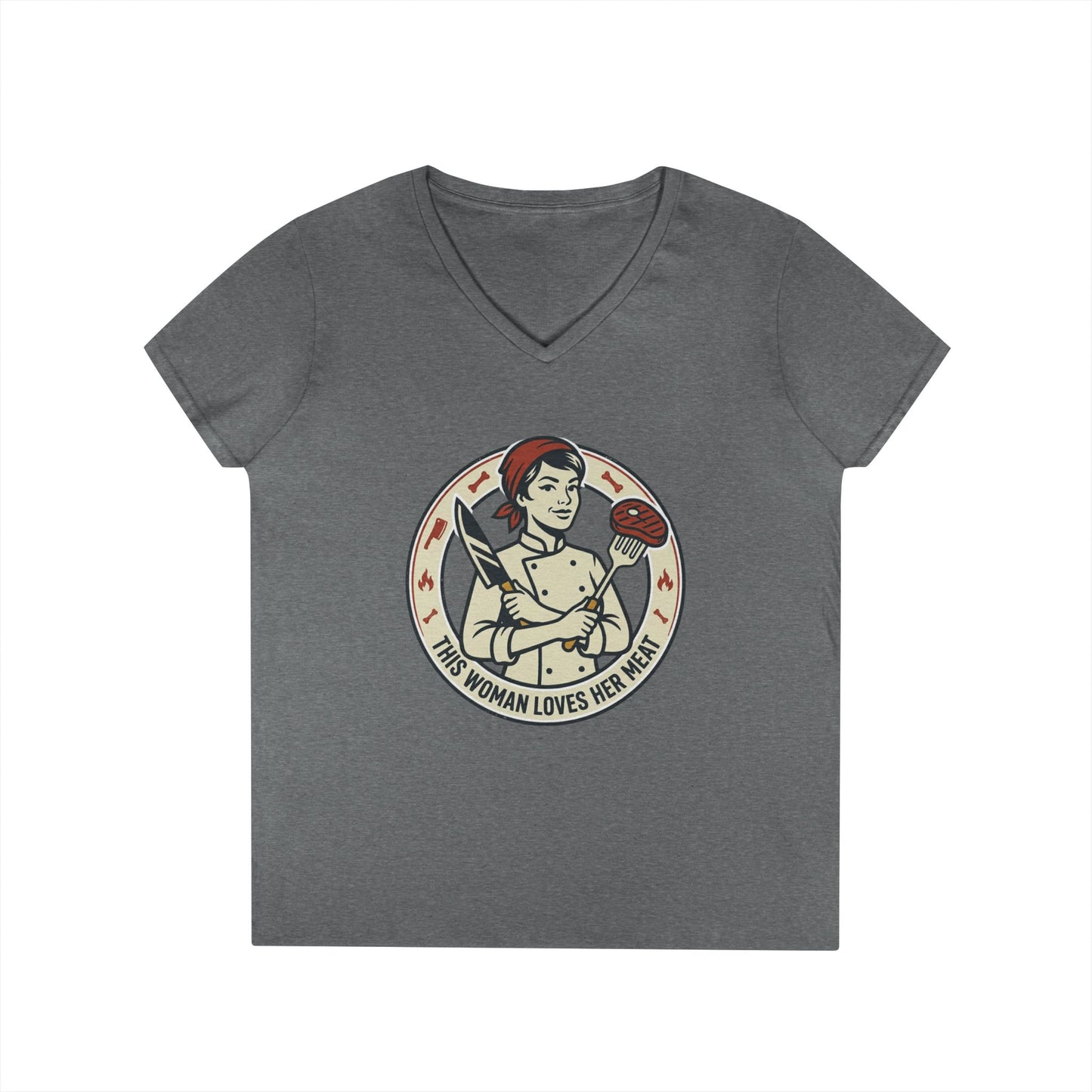 Ladies' V-Neck T-Shirt — "This Woman Loves Her Meat" Chef Graphic Tee