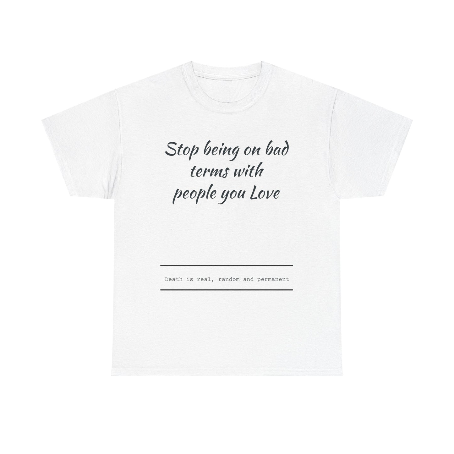 Stop being on bad terms with people you Love
