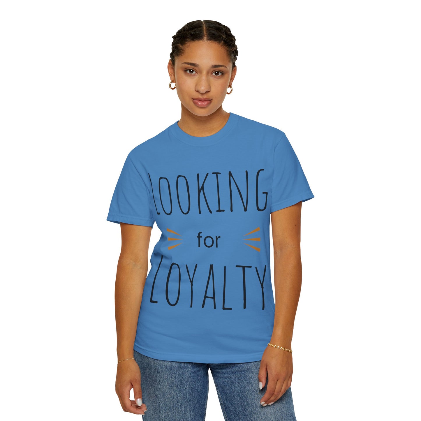 Looking for Loyalty-Dyed T