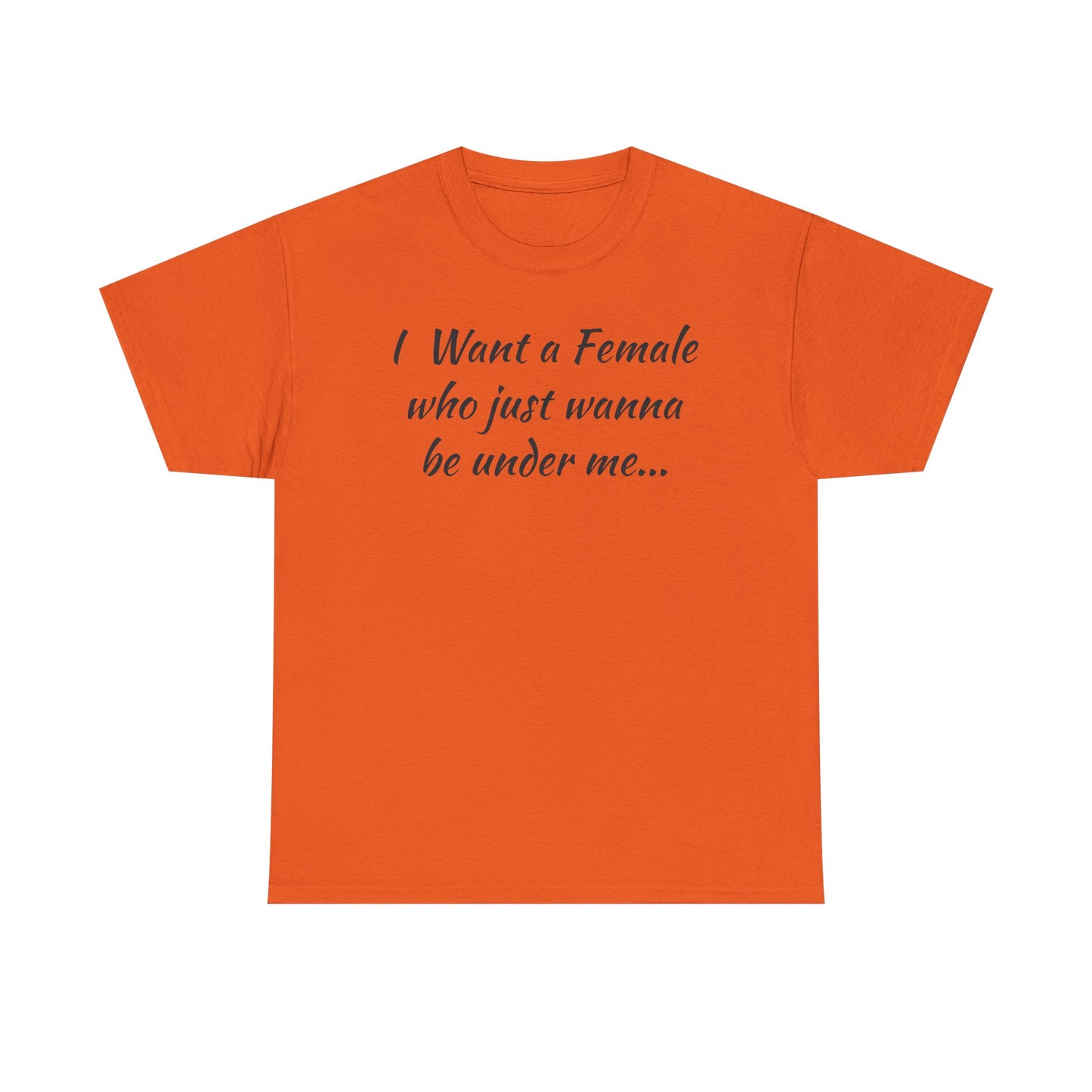 I want a female for me