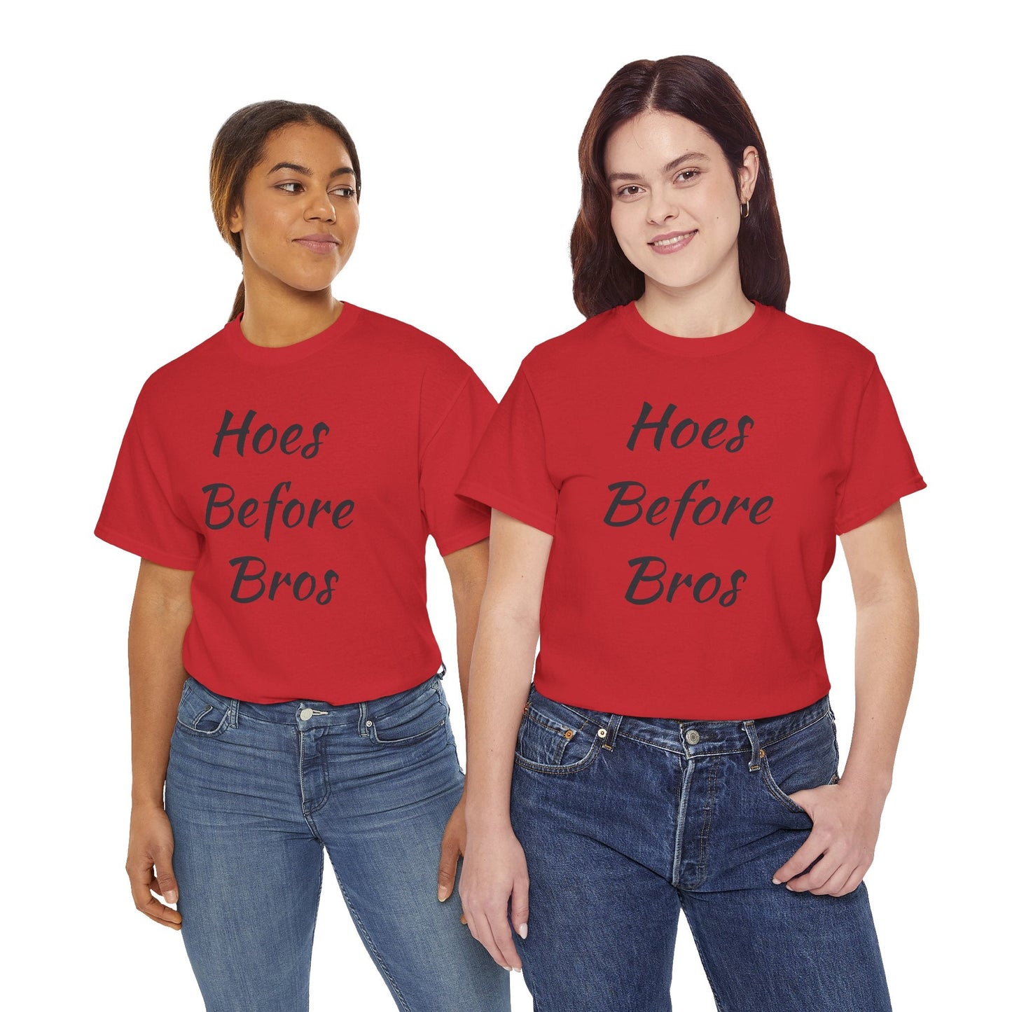 Hoes Before Bros Printify