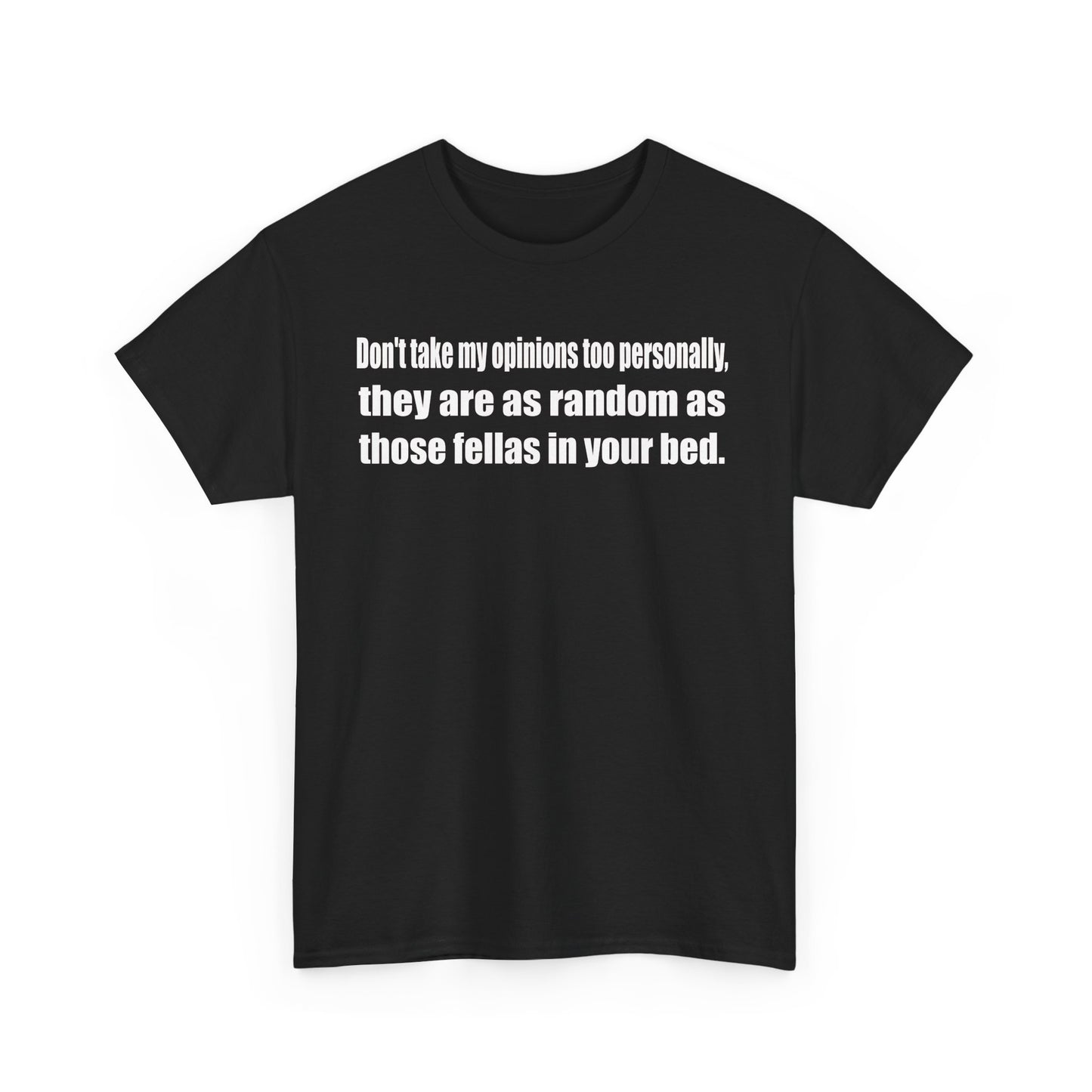 My Opinion - Comfortable Everyday Wear
