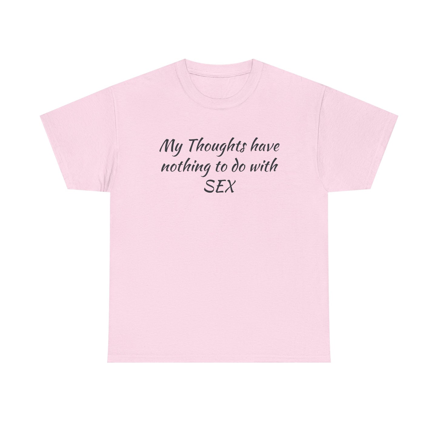 My Thoughts Have Nothing to Do with SEX