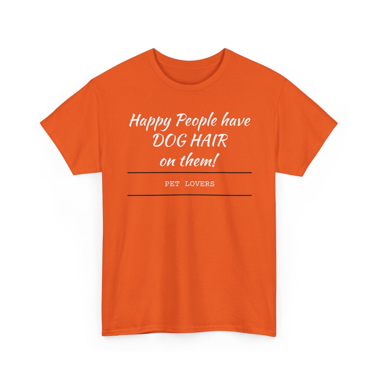 Dog Hair Tee for Pet Lovers