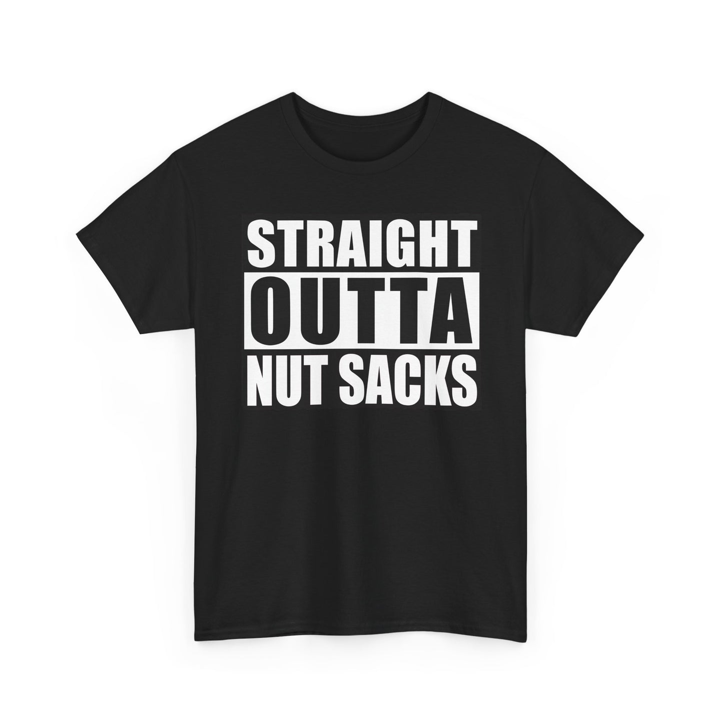Straight Outta Nut Sacks