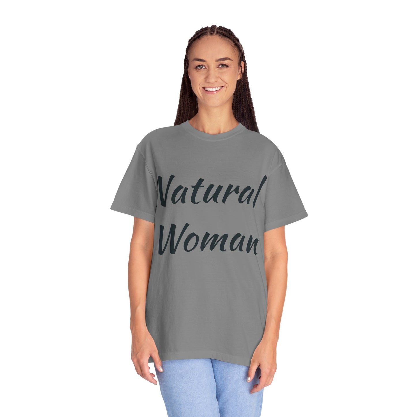 Natural Woman Unisex Garment-Dyed T-Shirt