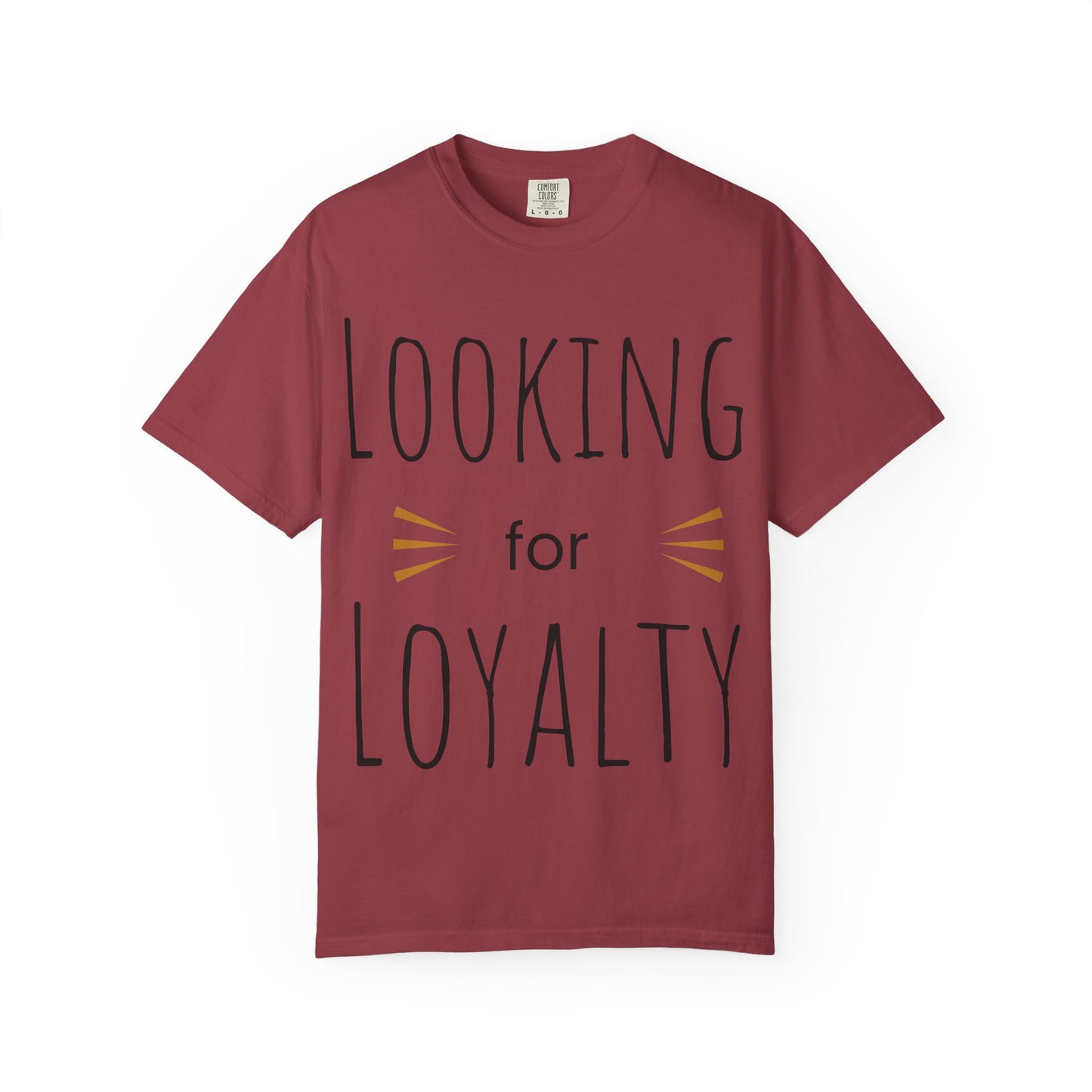 Looking for Loyalty-Dyed T
