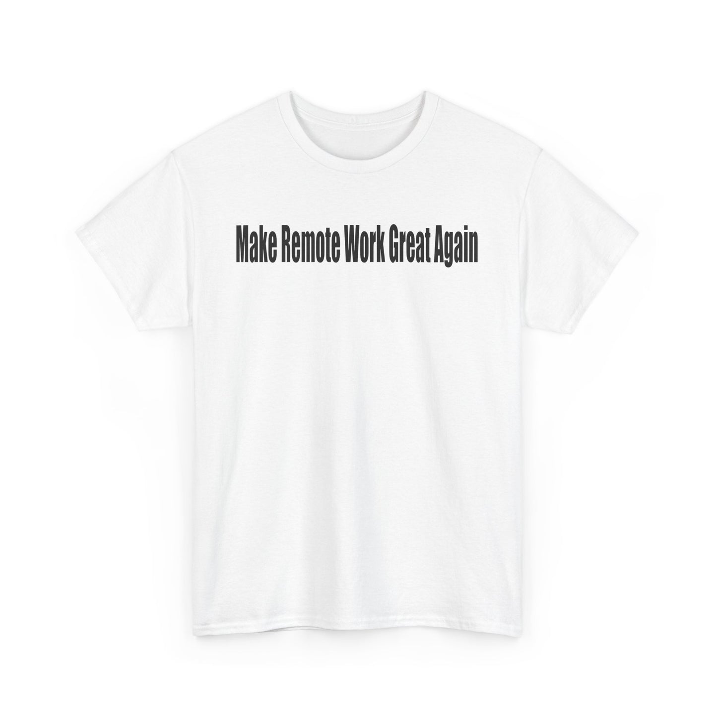 Make Remote Work Great Again