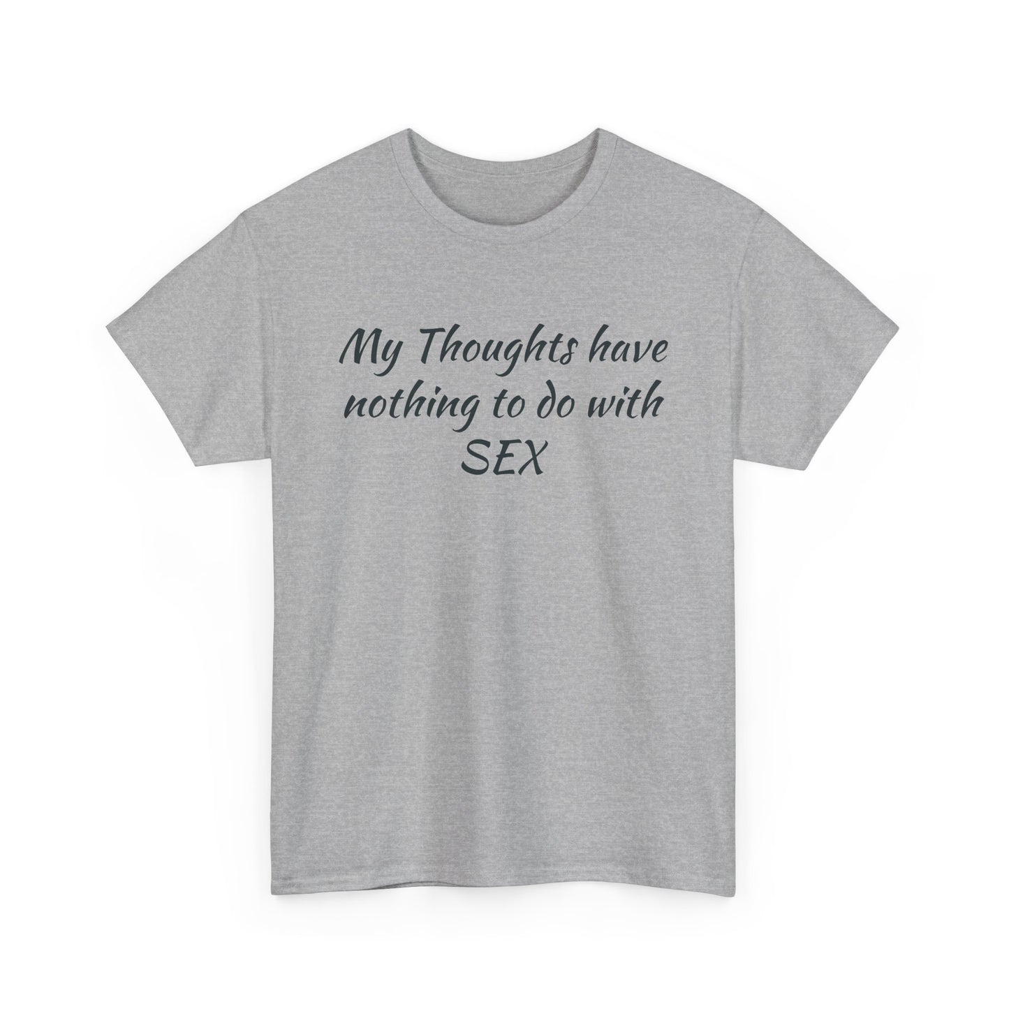 My Thoughts Have Nothing to Do with SEX