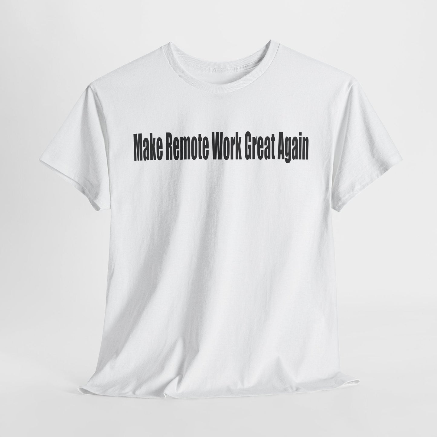 Make Remote Work Great Again Printify