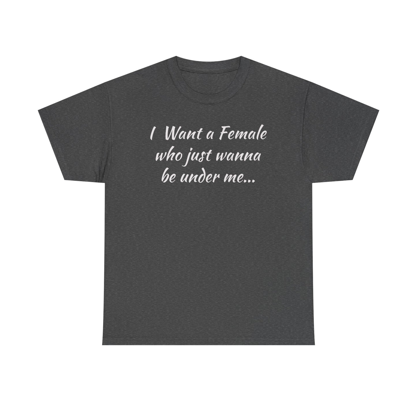 I want a female for me