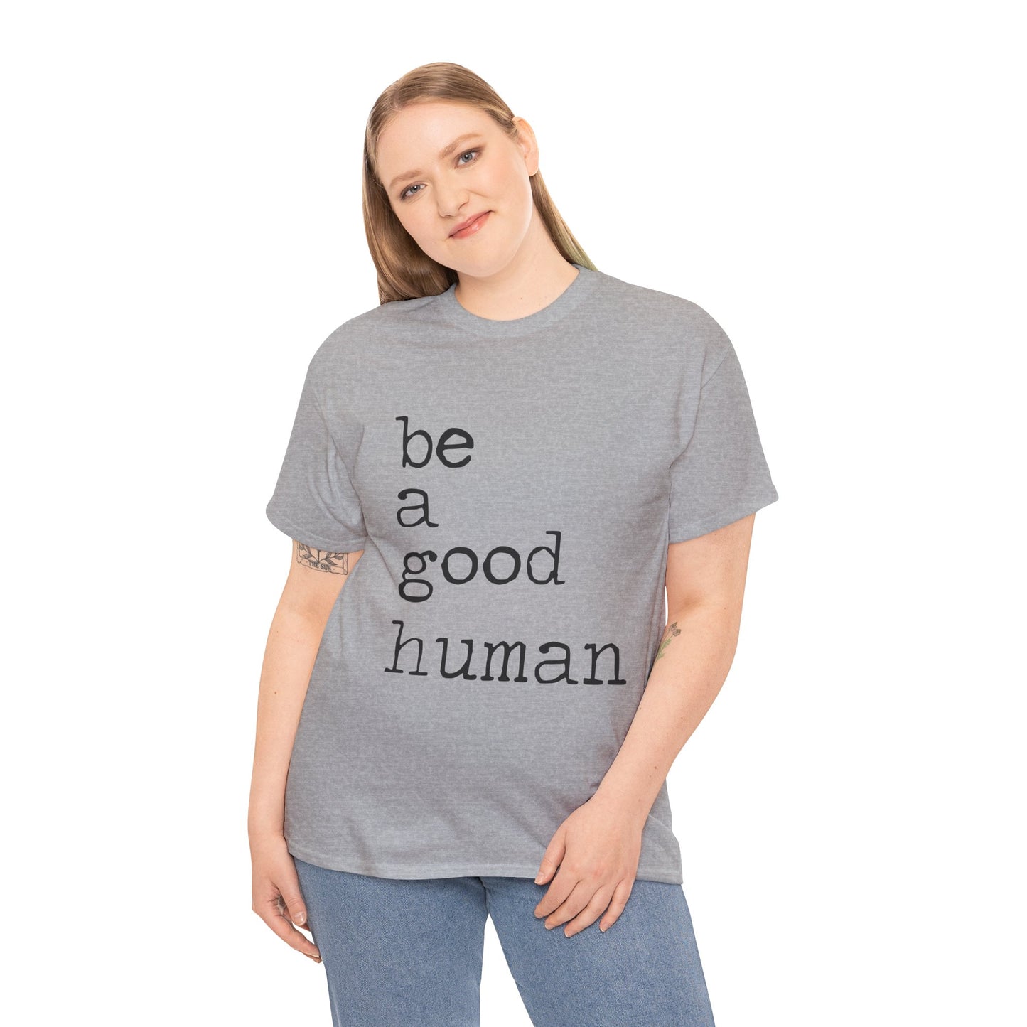 Be a Good Human
