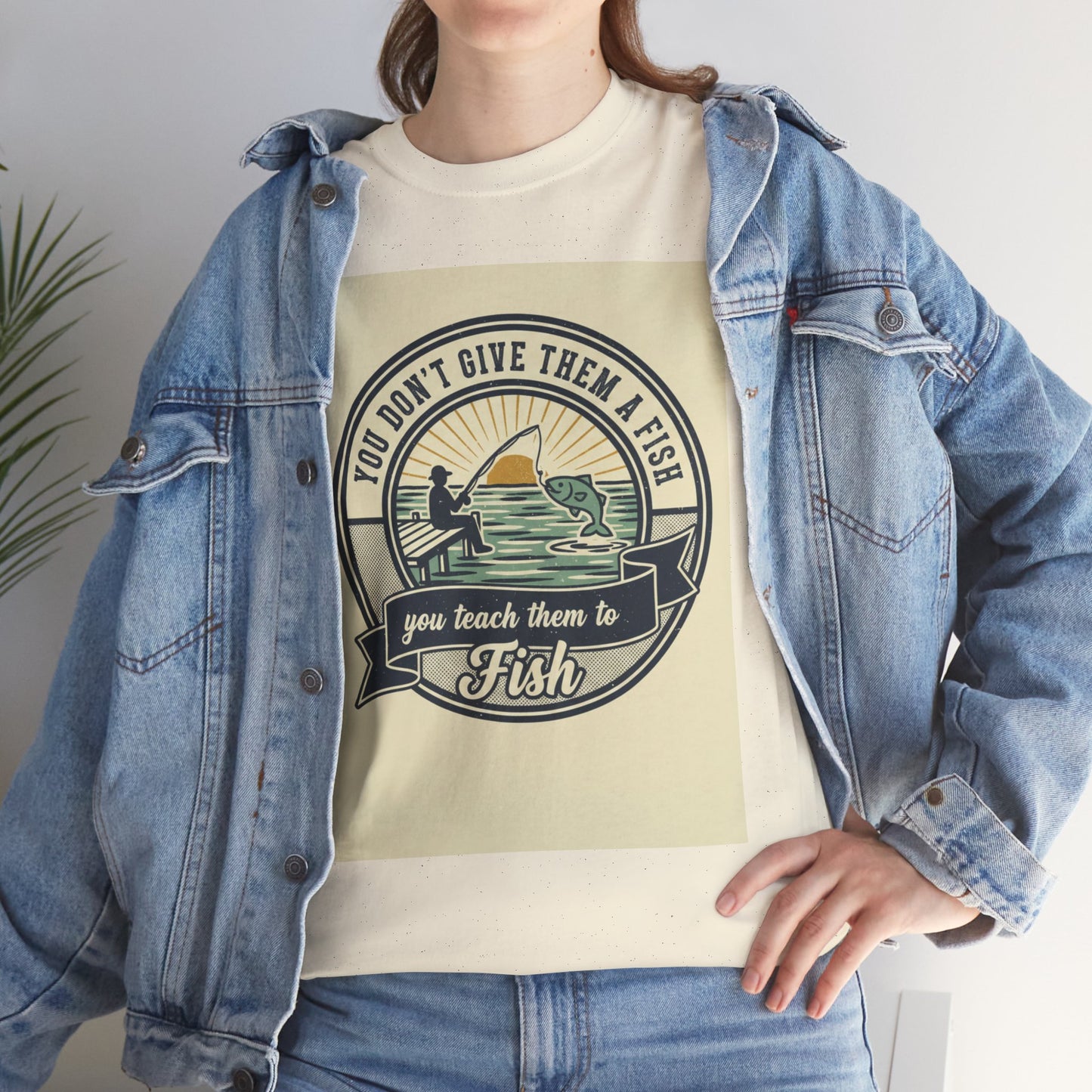 Fishing Vintage Badge T-Shirt — "You Don’t Give Them a Fish, You Teach Them to Fish" Graphic Tee