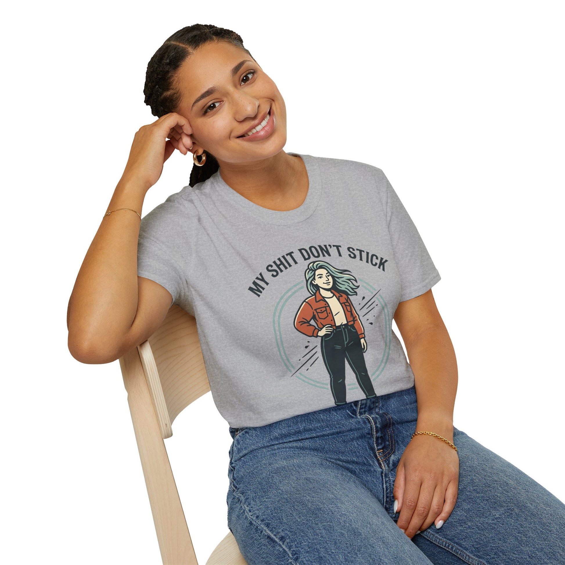 T‑Shirt — “My Shit Don’t Stick” Confident Woman Graphic Tee Printify