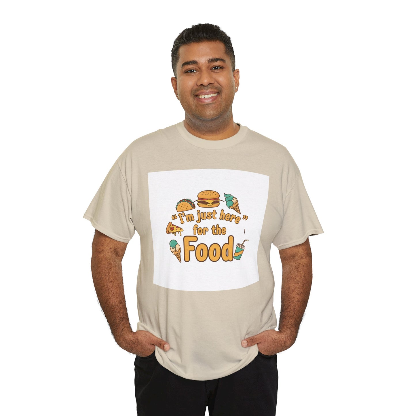 I'm Just Here for the Food T‑Shirt — Funny Foodie Graphic Tee