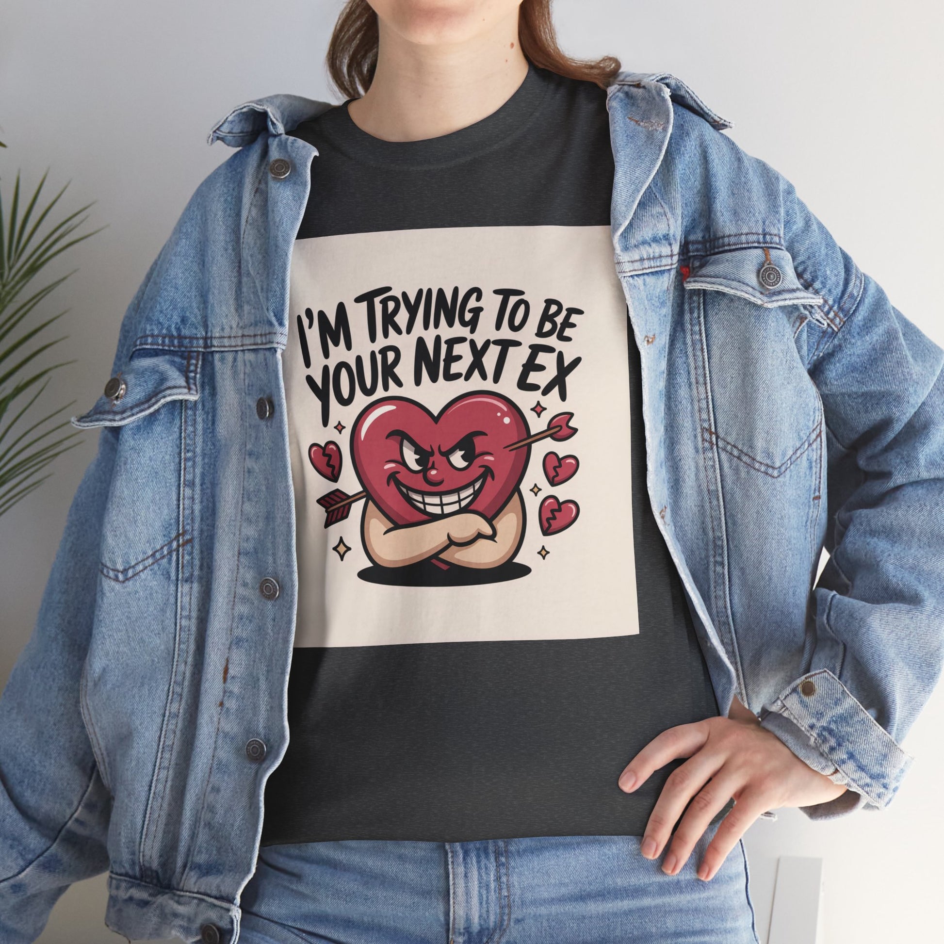 Valentine Heart Character Tee — "I'm Trying To Be Your Next Ex" Graphic T-Shirt Printify