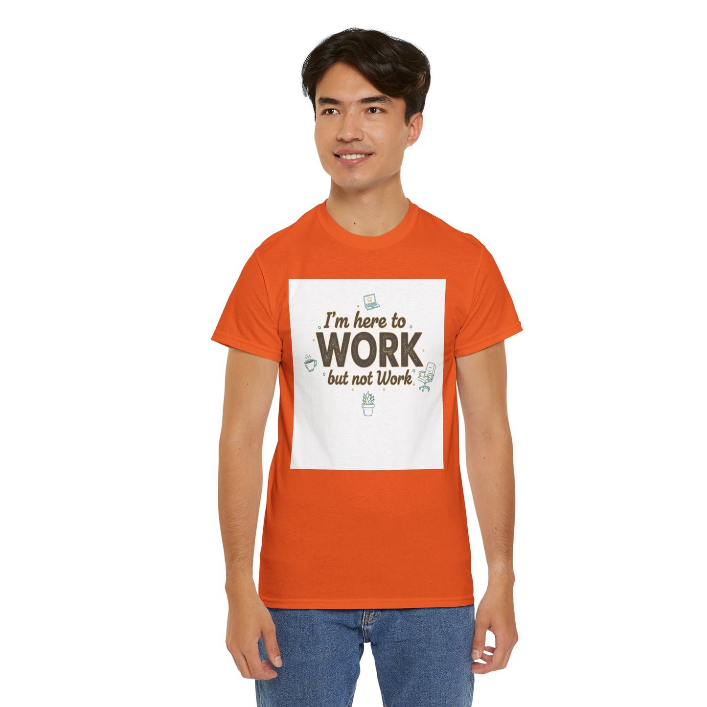 Work From Home Tee — "I'm Here to Work but not Work" Casual Remote Job T‑Shirt
