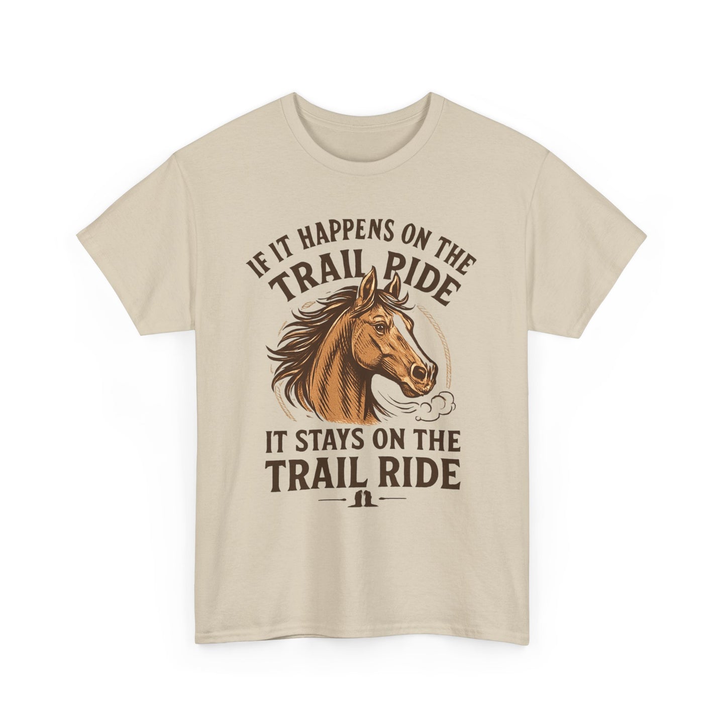 Trail Ride T-Shirt — "If It Happens On The Trail Ride, It Stays On The Trail Ride" Horse Tee