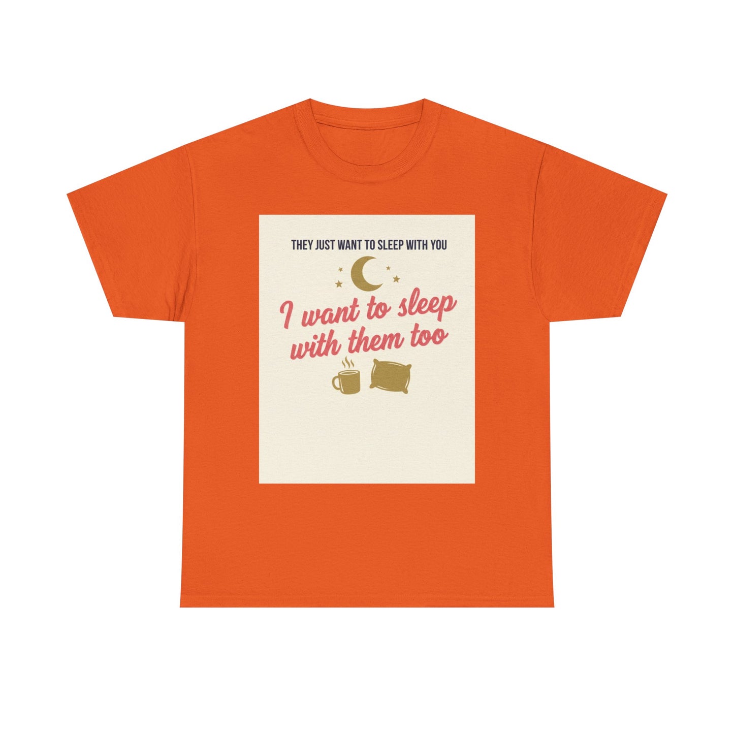 Sleepy Cats T-Shirt — "I Want to Sleep with Them Too" Cute Nighttime Pet Tee