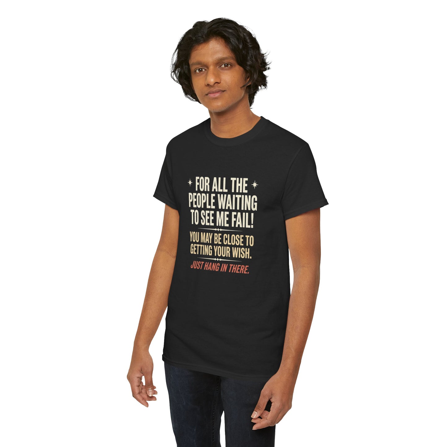 “For All The People Waiting To See Me Fail” Inspirational Shirt-Motivational Graphic Tee —