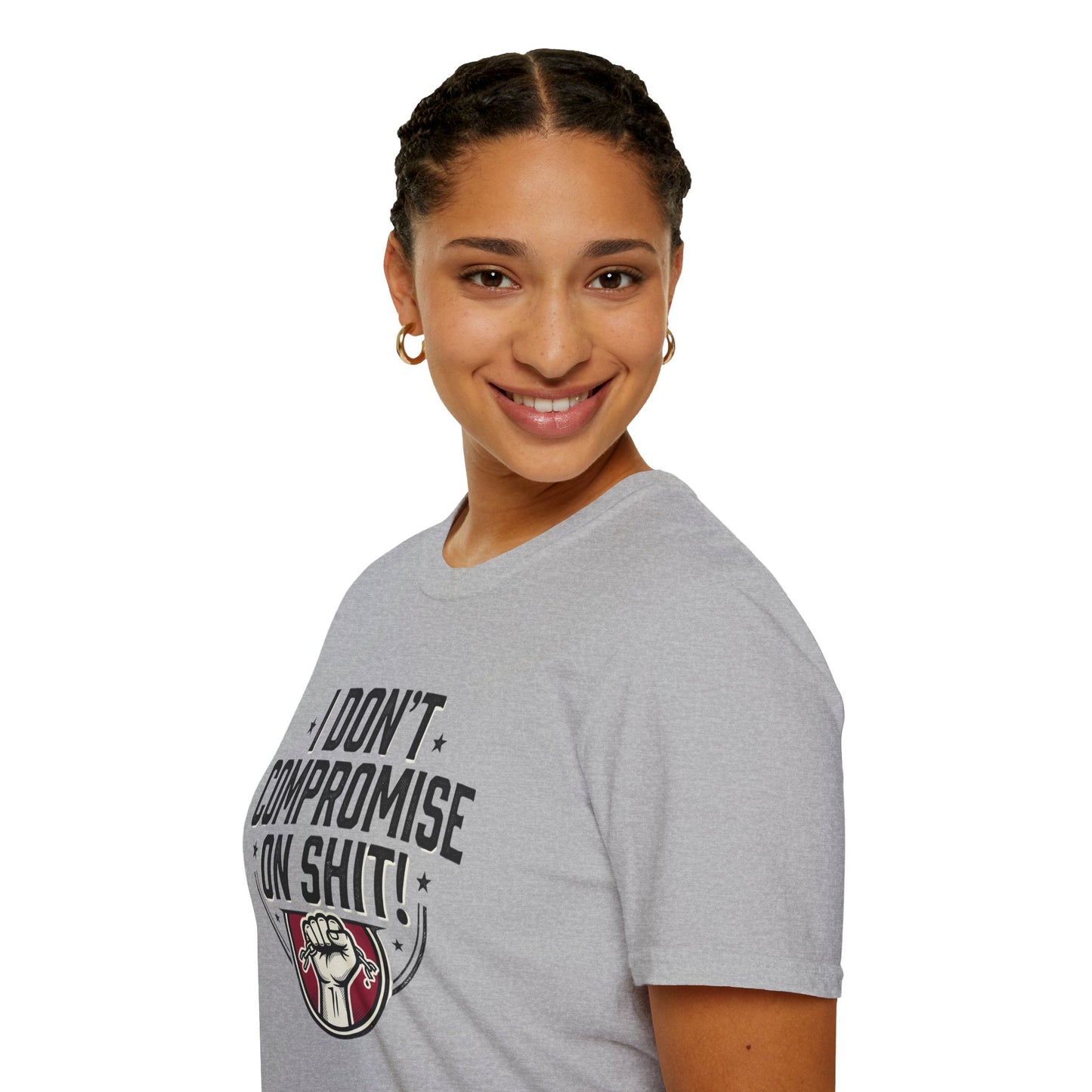 I Don't Compromise On Shit T-Shirt — Bold Fist Graphic Tee for Strong-Willed Adults