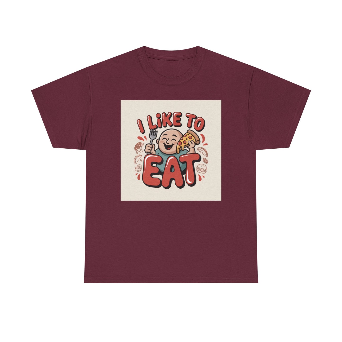 I Like To Eat T-Shirt — Funny Food Lover Graphic Tee