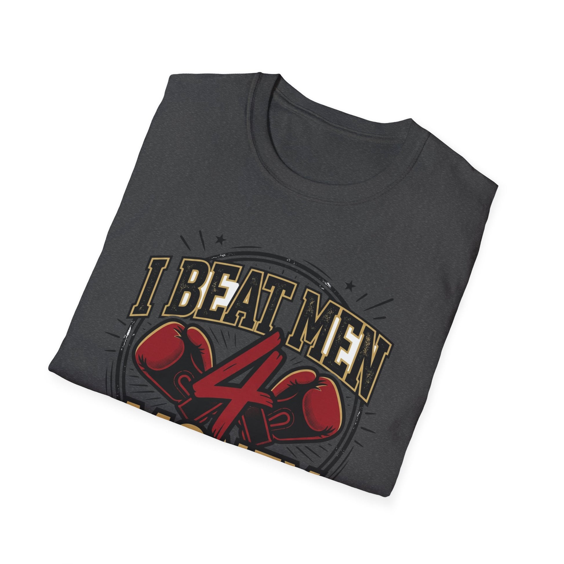 I Beat Men 4 Money Boxing T-Shirt Printify