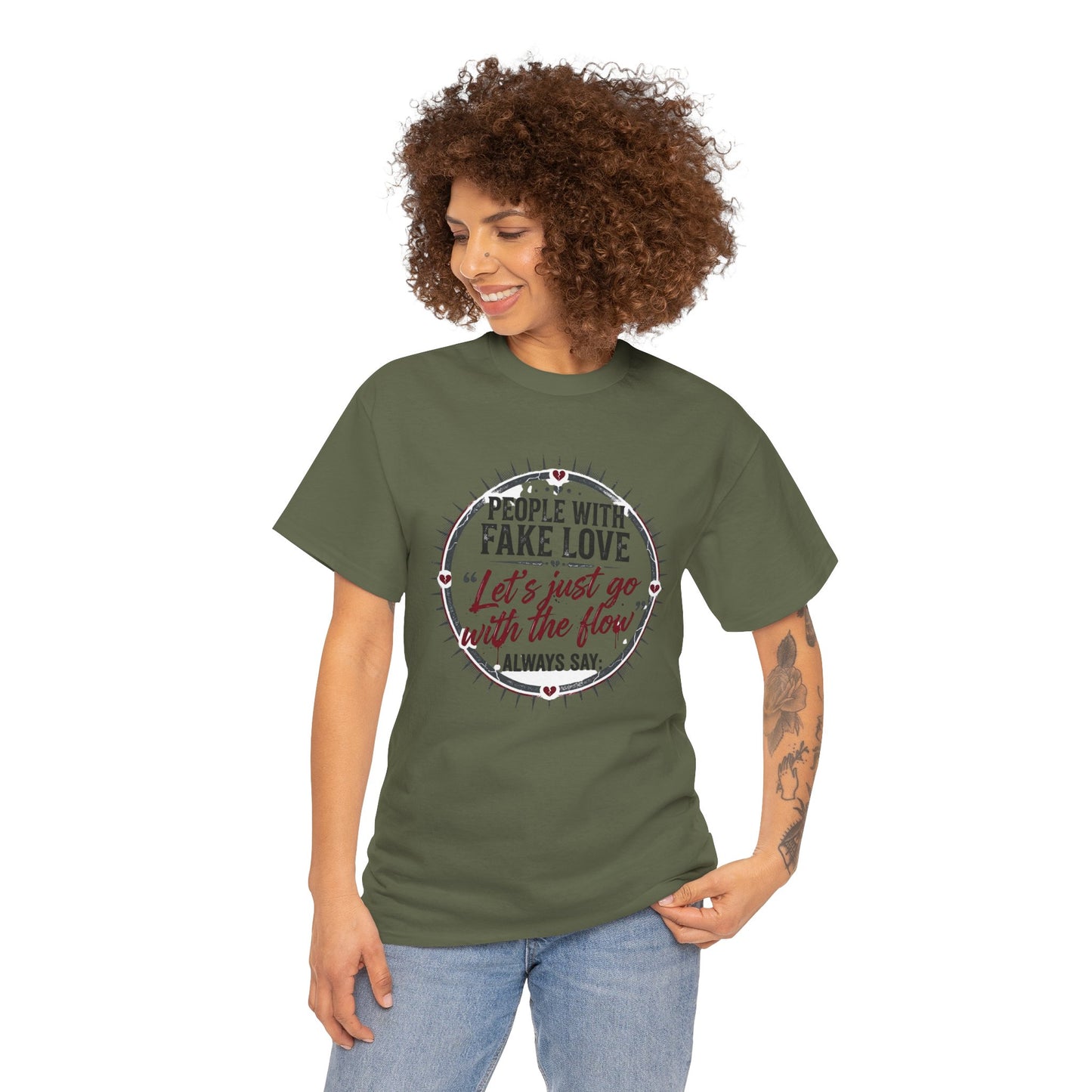 “People With Fake Love: ‘Let’s Just Go With the Flow’” Graphic T-Shirt