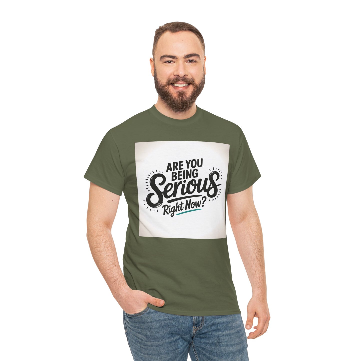 Are You Being Serious Right Now? T-Shirt