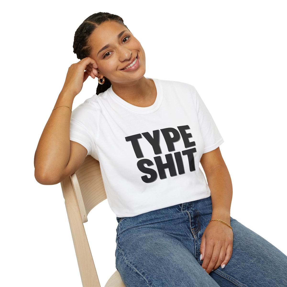 Type Shit Graphic T‑Shirt — Funny Bold Text Tee for Typographers & Designers