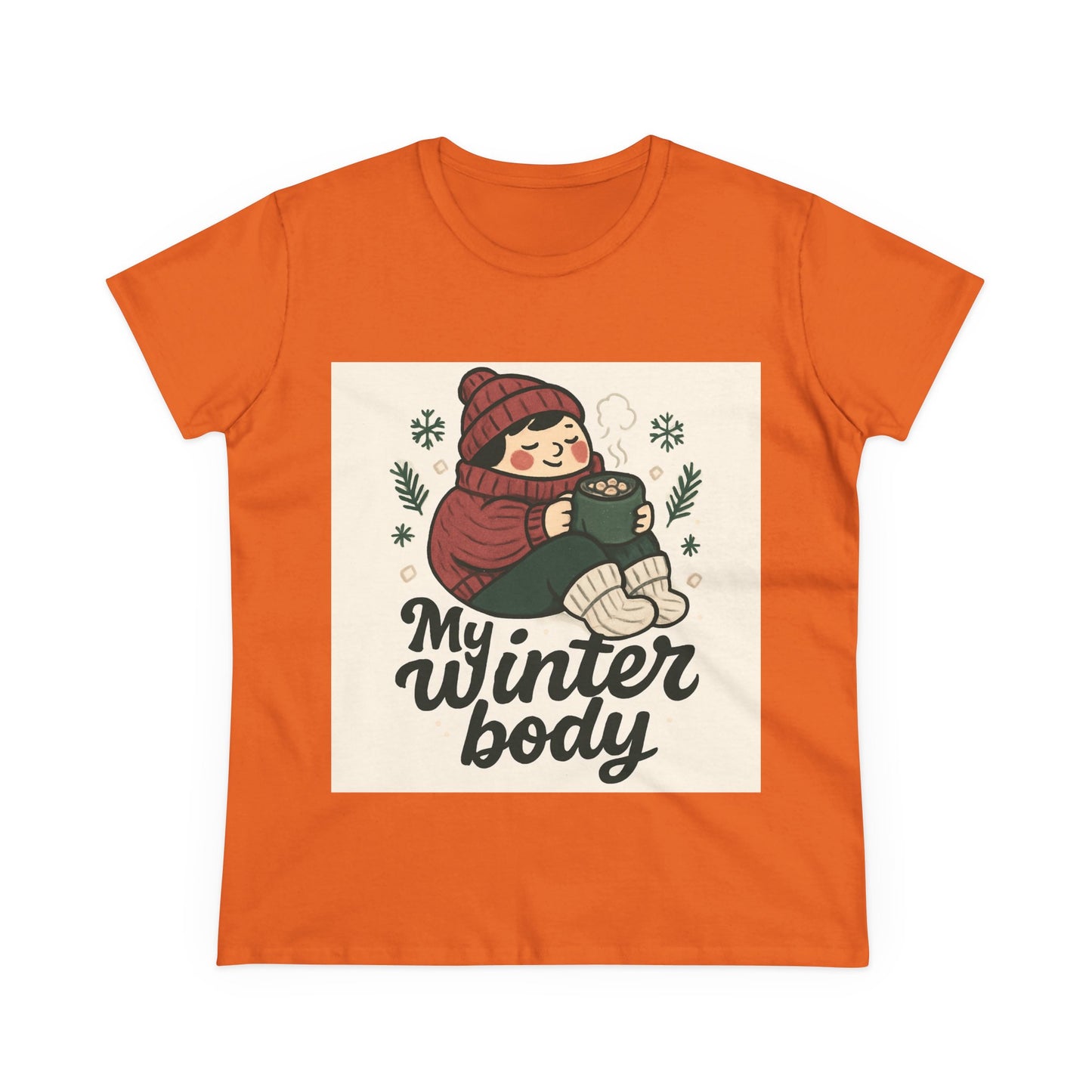 My Winter Body Women's Tee — Cozy Hot Cocoa Graphic T-Shirt