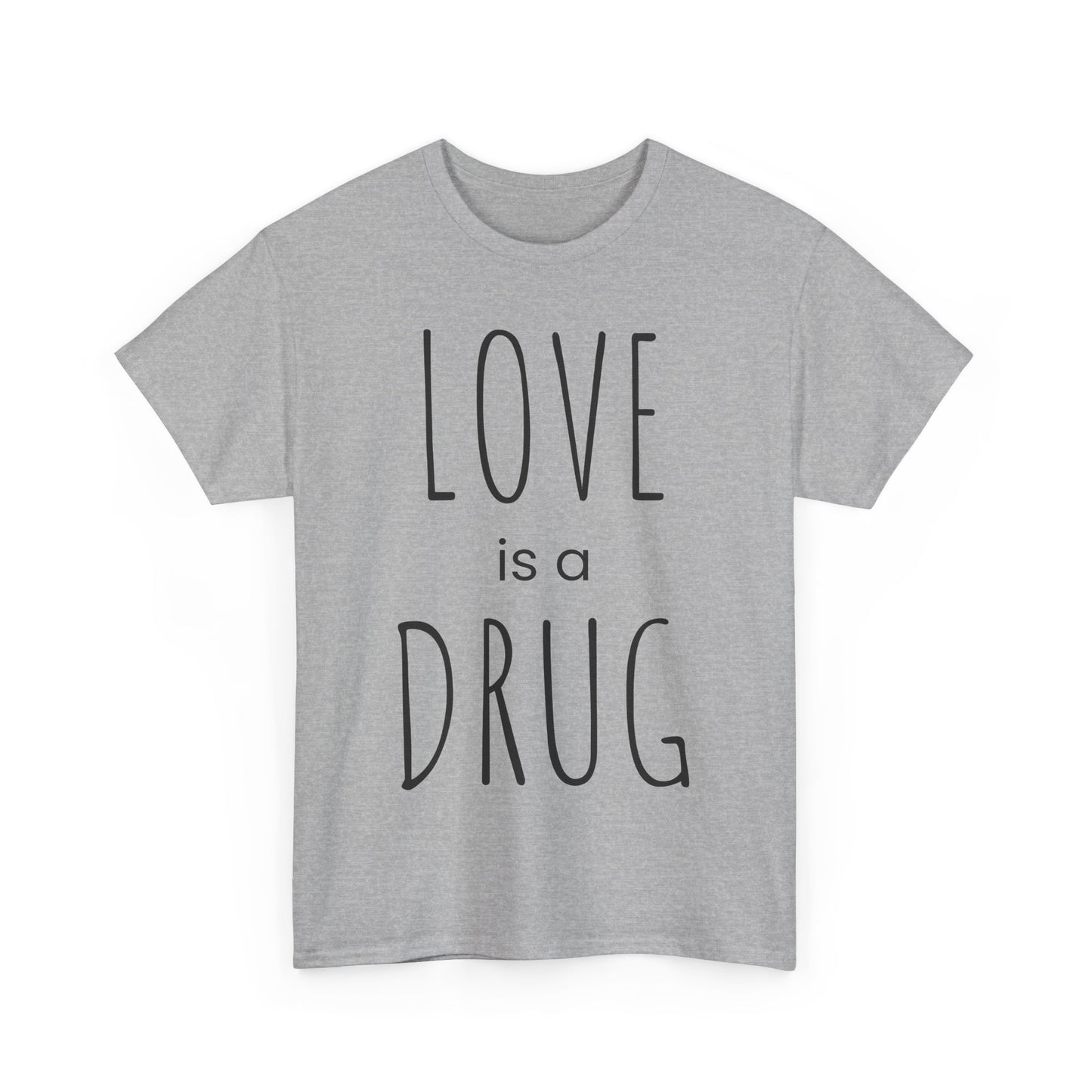 Love is a Drug