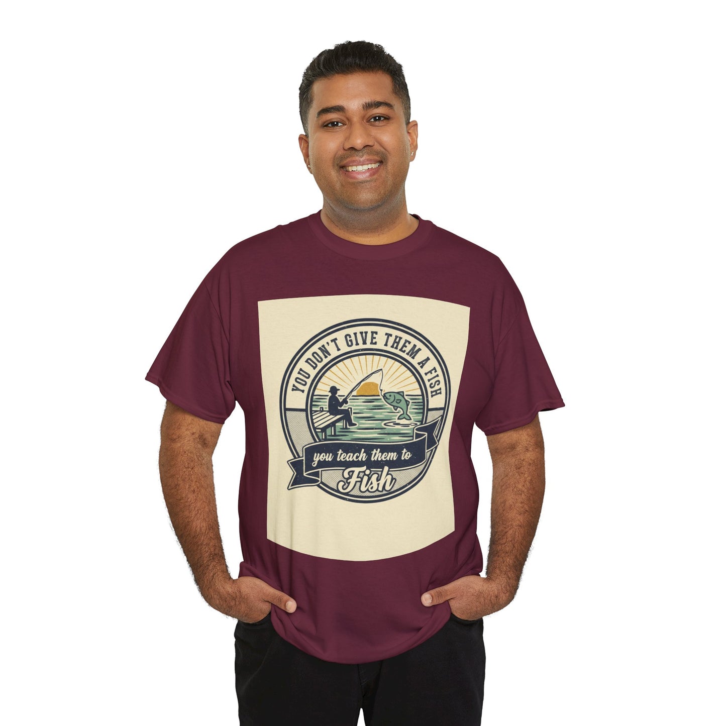 Fishing Vintage Badge T-Shirt — "You Don’t Give Them a Fish, You Teach Them to Fish" Graphic Tee