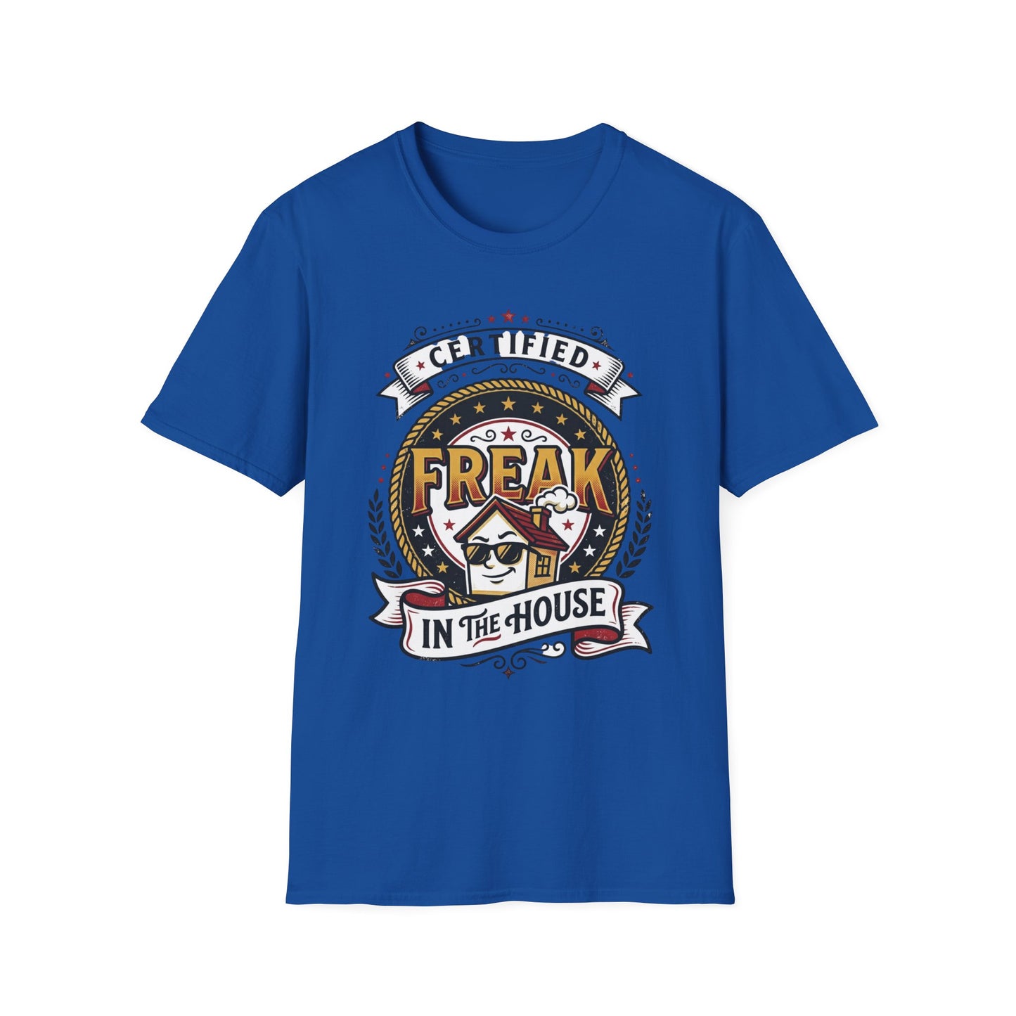 Certified Freak In The House Graphic T-Shirt Printify