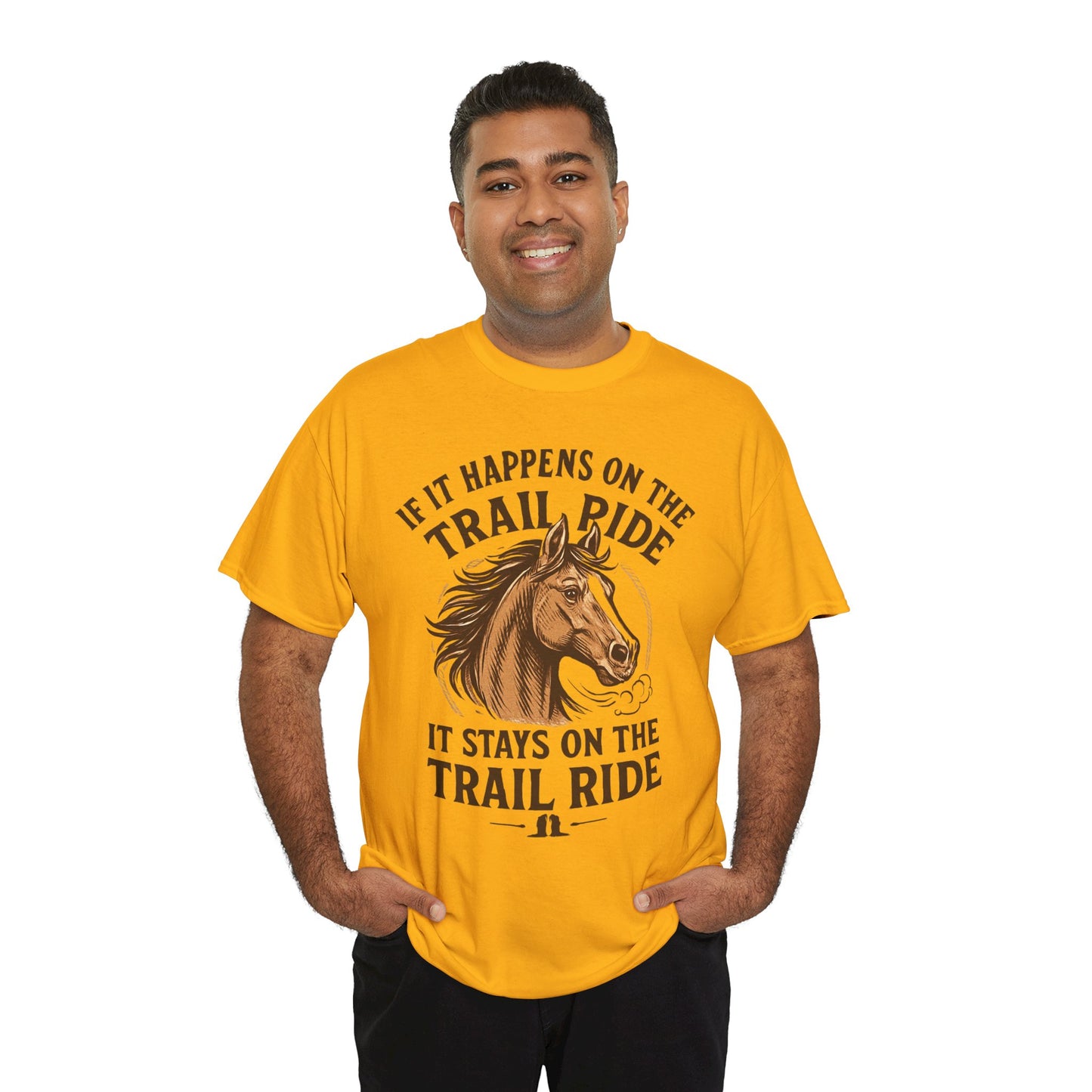 Trail Ride T-Shirt — "If It Happens On The Trail Ride, It Stays On The Trail Ride" Horse Tee