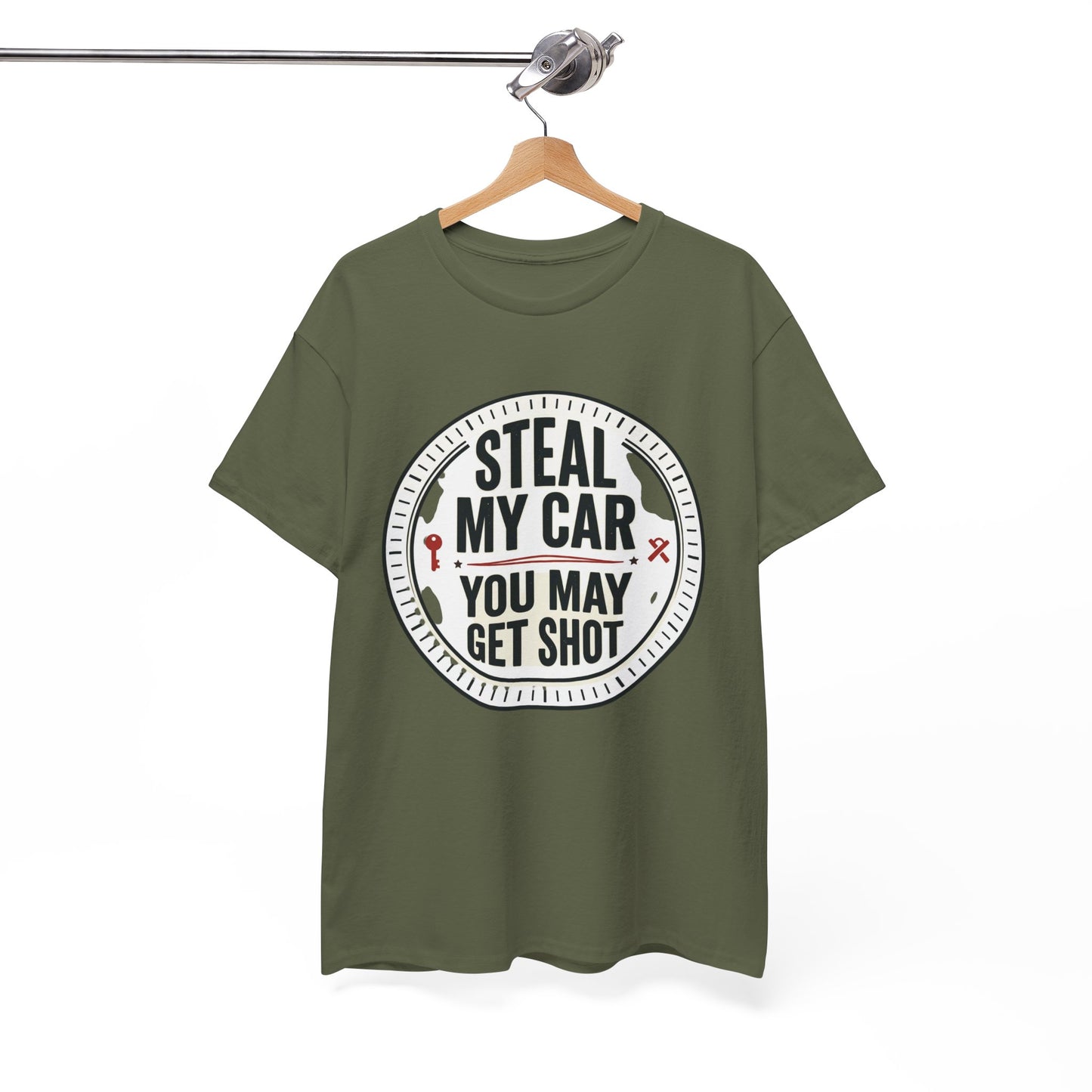 “Steal My Car You May Get Shot” Funny Garage & Car Owner Tee
